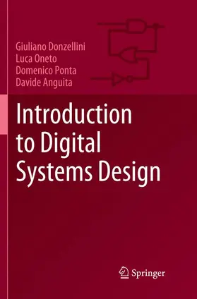 Donzellini / Anguita / Oneto |  Introduction to Digital Systems Design | Buch |  Sack Fachmedien
