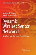 Hassanien / Elhoseny |  Dynamic Wireless Sensor Networks | Buch |  Sack Fachmedien