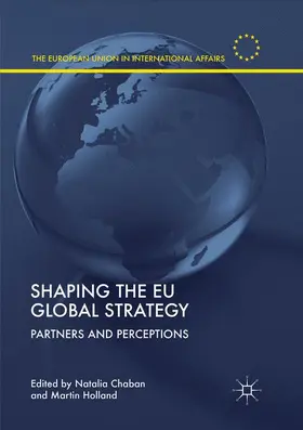 Holland / Chaban |  Shaping the EU Global Strategy | Buch |  Sack Fachmedien