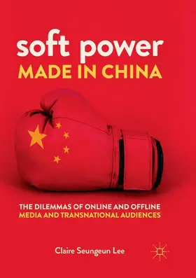 Lee |  Soft Power Made in China | Buch |  Sack Fachmedien