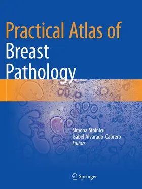 Stolnicu / Alvarado-Cabrero |  Practical Atlas of Breast Pathology | Buch |  Sack Fachmedien