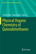Kubo / Tobe |  Physical Organic Chemistry of Quinodimethanes | Buch |  Sack Fachmedien