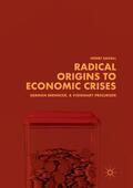 Savall |  Radical Origins to Economic Crises | Buch |  Sack Fachmedien