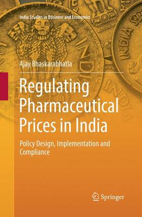 Bhaskarabhatla | Regulating Pharmaceutical Prices in India | Buch | 978-3-030-06652-9 | sack.de