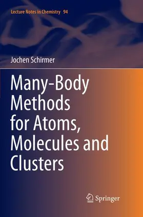 Schirmer |  Many-Body Methods for Atoms, Molecules and Clusters | Buch |  Sack Fachmedien