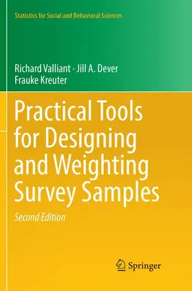 Valliant / Kreuter / Dever |  Practical Tools for Designing and Weighting Survey Samples | Buch |  Sack Fachmedien