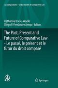 Fernàndez Arroyo / Boele-Woelki |  The Past, Present and Future of Comparative Law - Le passé, le présent et le futur du droit comparé | Buch |  Sack Fachmedien