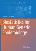 Chan |  Biostatistics for Human Genetic Epidemiology | Buch |  Sack Fachmedien