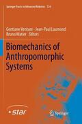 Venture / Watier / Laumond |  Biomechanics of Anthropomorphic Systems | Buch |  Sack Fachmedien
