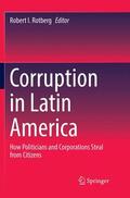 Rotberg |  Corruption in Latin America | Buch |  Sack Fachmedien