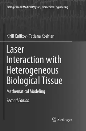 Koshlan / Kulikov |  Laser Interaction with Heterogeneous Biological Tissue | Buch |  Sack Fachmedien