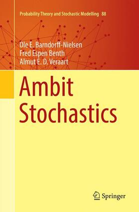 Barndorff-Nielsen / Veraart / Benth | Ambit Stochastics | Buch | 978-3-030-06802-8 | sack.de