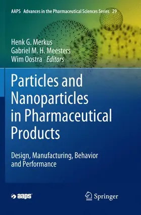 Merkus / Oostra / Meesters |  Particles and Nanoparticles in Pharmaceutical Products | Buch |  Sack Fachmedien
