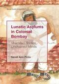 Pinto |  Lunatic Asylums in Colonial Bombay | Buch |  Sack Fachmedien