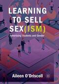 O'Driscoll |  Learning to Sell Sex(ism) | Buch |  Sack Fachmedien