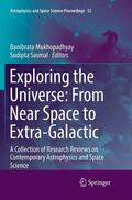 Sasmal / Mukhopadhyay |  Exploring the Universe: From Near Space to Extra-Galactic | Buch |  Sack Fachmedien