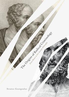 Georgoulas | The Origins of Radical Criminology | Buch | 978-3-030-06911-7 | sack.de