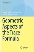 Müller / Templier / Shin |  Geometric Aspects of the Trace Formula | Buch |  Sack Fachmedien