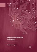 Wagner |  The Collaborative Era in Science | Buch |  Sack Fachmedien