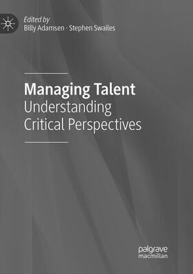 Swailes / Adamsen |  Managing Talent | Buch |  Sack Fachmedien