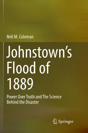 Coleman |  Johnstown's Flood of 1889 | Buch |  Sack Fachmedien