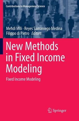 Mili / di Pietro / Samaniego Medina | New Methods in Fixed Income Modeling | Buch | 978-3-030-07008-3 | sack.de