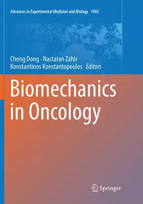 Dong / Konstantopoulos / Zahir |  Biomechanics in Oncology | Buch |  Sack Fachmedien