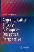 van Eemeren |  Argumentation Theory: A Pragma-Dialectical Perspective | Buch |  Sack Fachmedien