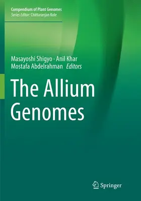 Shigyo / Abdelrahman / Khar |  The Allium Genomes | Buch |  Sack Fachmedien