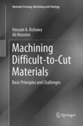 Hosseini / Kishawy |  Machining Difficult-to-Cut Materials | Buch |  Sack Fachmedien
