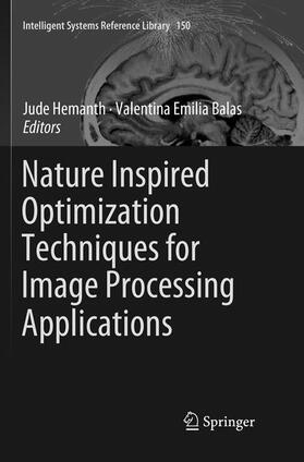 Balas / Hemanth | Nature Inspired Optimization Techniques for Image Processing Applications | Buch | 978-3-030-07126-4 | sack.de