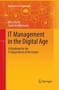 Ahlemann / Urbach |  IT Management in the Digital Age | Buch |  Sack Fachmedien