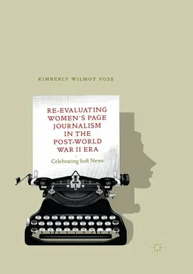 Voss |  Re-Evaluating Women's Page Journalism in the Post-World War II Era | Buch |  Sack Fachmedien
