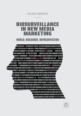 Nemorin |  Biosurveillance in New Media Marketing | Buch |  Sack Fachmedien