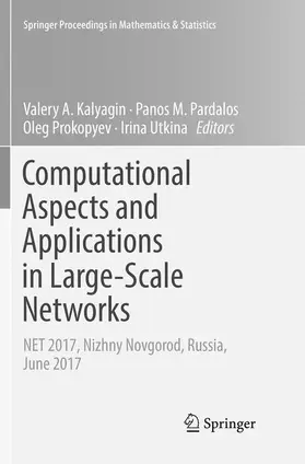 Kalyagin / Utkina / Pardalos |  Computational Aspects and Applications in Large-Scale Networks | Buch |  Sack Fachmedien