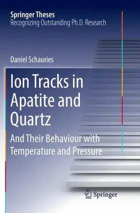 Schauries |  Ion Tracks in Apatite and Quartz | Buch |  Sack Fachmedien