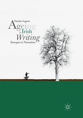 Ingman | Ageing in Irish Writing | Buch | 978-3-030-07189-9 | sack.de