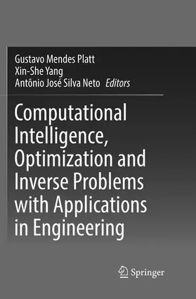 Platt / Silva Neto / Yang |  Computational Intelligence, Optimization and Inverse Problems with Applications in Engineering | Buch |  Sack Fachmedien