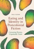 Vlitos |  Eating and Identity in Postcolonial Fiction | Buch |  Sack Fachmedien