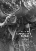 Kirsch / Chandler |  Critical Leadership Theory | Buch |  Sack Fachmedien
