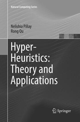 Qu / Pillay | Hyper-Heuristics: Theory and Applications | Buch | 978-3-030-07206-3 | sack.de