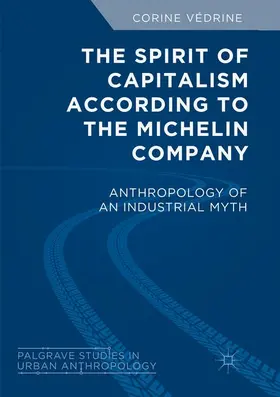 Védrine |  The Spirit of Capitalism According to the Michelin Company | Buch |  Sack Fachmedien