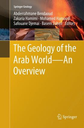 Bendaoud / Hamimi / Zoheir |  The Geology of the Arab World---An Overview | Buch |  Sack Fachmedien