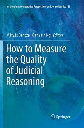 Ng / Bencze |  How to Measure the Quality of Judicial Reasoning | Buch |  Sack Fachmedien