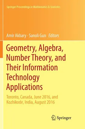 Gun / Akbary |  Geometry, Algebra, Number Theory, and Their Information Technology Applications | Buch |  Sack Fachmedien