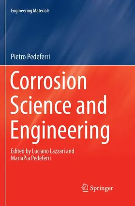 Pedeferri |  Corrosion Science and Engineering | Buch |  Sack Fachmedien