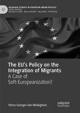 Van Wolleghem |  The EU's Policy on the Integration of Migrants | Buch |  Sack Fachmedien