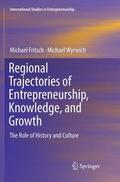 Wyrwich / Fritsch |  Regional Trajectories of Entrepreneurship, Knowledge, and Growth | Buch |  Sack Fachmedien