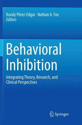 Fox / Pérez-Edgar | Behavioral Inhibition | Buch | 978-3-030-07447-0 | sack.de
