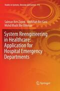 Ben Zayed / Bin Othman / Bin Gani |  System Reengineering in Healthcare: Application for Hospital Emergency Departments | Buch |  Sack Fachmedien